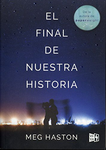 EL FINAL DE NUESTRA HISTORIA [Paperback] Haston, Meg
