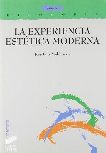 La experiencia estética moderna [Paperback] Molinuevo, Jose