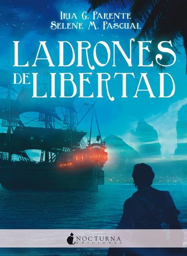 Ladrones de libertad [Paperback] M. Pascual, Selene; G. Parente, Iria