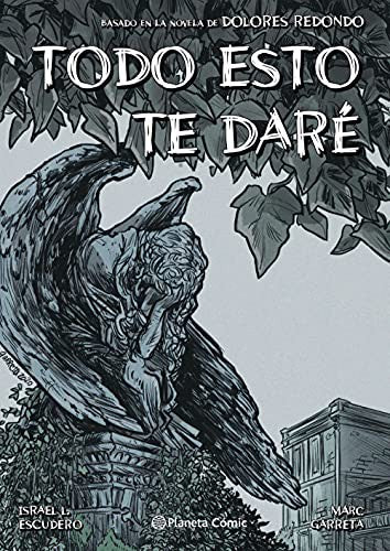 TODO ESTO TE DARÉ (NOVELA GRÁFICA) [Hardcover] DOLORES REDONDO