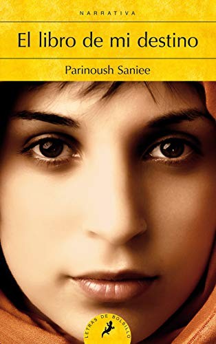 El libro de mi destino [Mass Market Paperback] Saniee, Parinoush