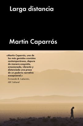 Larga distancia [Hardcover] Caparrós, Martín