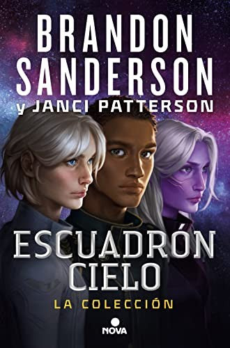 Escuadrón Cielo: La colección [Paperback] Sanderson, Brandon and Patterson, Janci