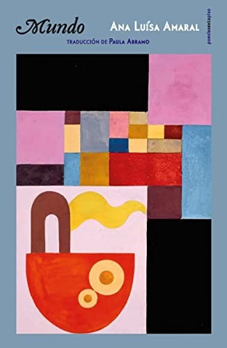 Mundo [Paperback] Amaral, Ana Luísa