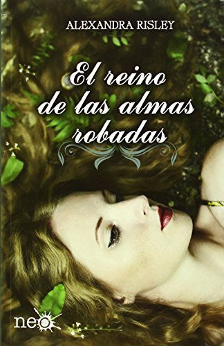 El Reino de Las Almas Robadas [Paperback] Risley, Alexandra