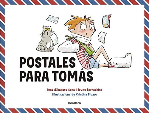 Postales para Tomás [Hardcover] Sena, Amparo; Barrachina, Bruno and Cristina Picazo