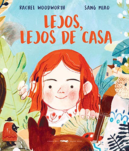 Lejos, Lejos de Casa [Hardcover] Woodwort, Rachel and Miao, Sang