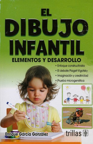 La imaginacion y el dibujo infantil/ Imagination and Child Drawings: El Test Microgenetico/ the Microgenetic Test [Paperback] Gonzalez, Enrique Garcia