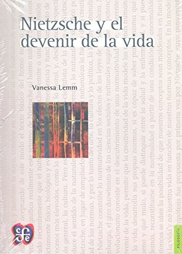 Fondo De Cultura Económica Nietzsche Y El Devenir De La Vida [Paperback] Vanessa Lemm