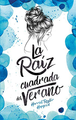 RAÍZ CUADRADA DEL VERANO, LA [Paperback] Reuter Hapgood, Harriet