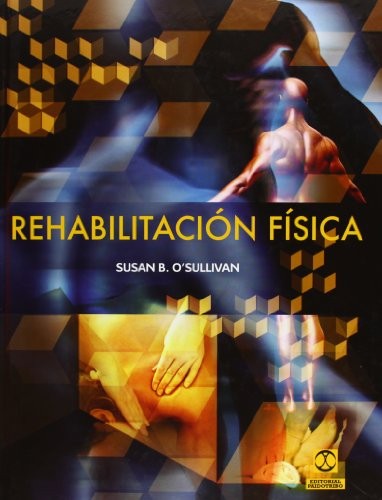 Rehabilitación física (Cartoné y Bicolor) [Hardcover] Schmitz, Thomas J. and O´Sullivan, Susan B.
