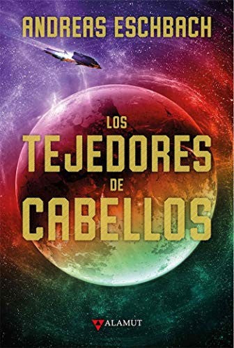 Tejedores de Cabellos, Los [Hardcover] Eschbach, Andreas