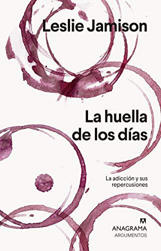 Huella de los días, La. La adicción y sus repercusiones [Paperback] Jamison, Leslie