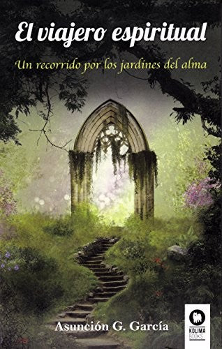 El viajero espiritual [Paperback] G García, Asunción