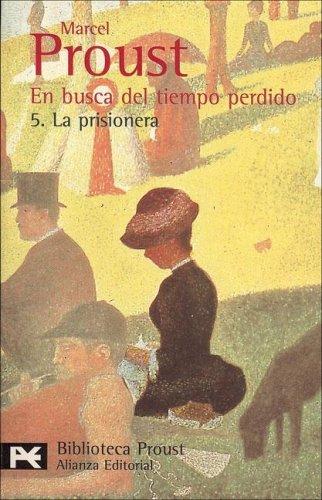 En Busca Del Tiempo Perdido 5 La Prisionera [Paperback] Marcel Proust