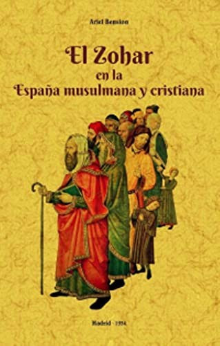 El zohar en la espala musulmana y cristiana [Paperback] Editorial Maxtor