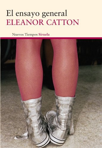 Ensayo General, El (N.T.) [Paperback] Eleanor Catton