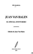 Juan Van Halen, el oficial aventurero Baroja, P.