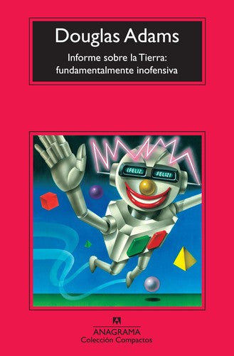 Informe sobre la Tierra: Fundamentalmente Inofensiva [Mass Market Paperback] Adams, Douglas