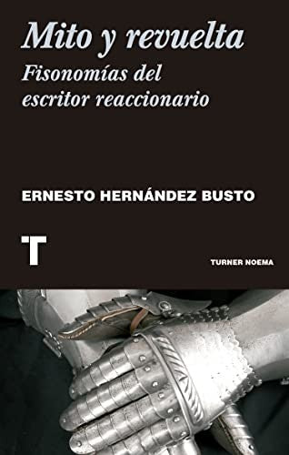 Mito y revuelta [Paperback] Hernández Busto, Ernesto