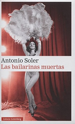 LAS BAILARINAS MUERTAS [Hardcover] Antonio Soler