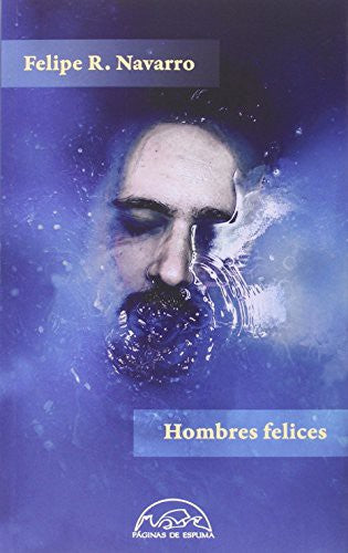 Hombres Felices (Voces / Literatura) [Paperback]