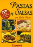 Pastas y salsas/ Pasta and Sauces [Paperback] Munoz, Lolita
