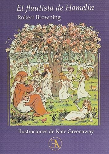 FLAUTISTA DE HAMELIN, EL [Paperback] Robert Browning