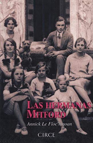 Las hermanas Mitford [Paperback] Le Floc´hmoan, Annick