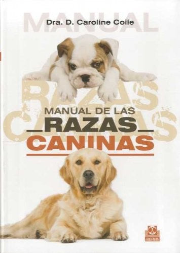 Manual de las razas caninas [Hardcover] Coile, Caroline
