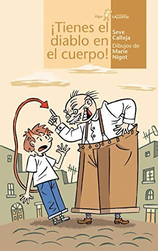 ¡Tienes el Diablo en el Cuerpo! [Paperback] Calleja, Seve and Nigot, Marie