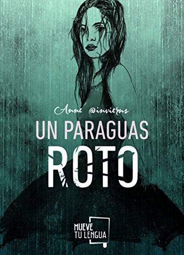UN PARAGUAS ROTO [Paperback] Fontana Talens, Estefanía