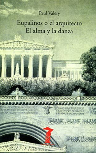 EUPALINOS O EL ARQUITECTO. EL ALMA Y LA [Paperback] VALERY,PAUL