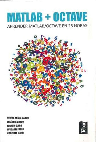 Matlab + octave [Paperback] Arias, Teresa and Et Al, Marco