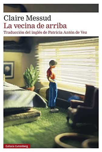 Vecina de Arriba, La [Paperback] Messud, Claire