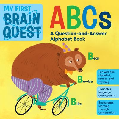 My First Brain Quest. ABCs / Pd.