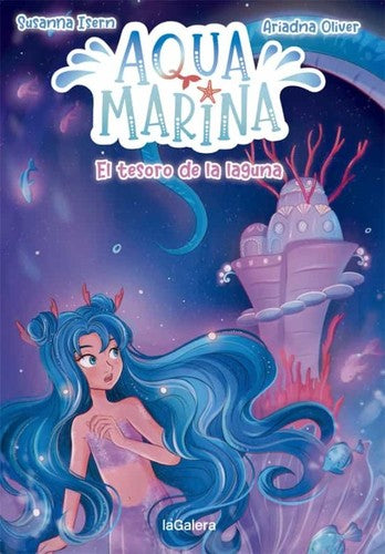 Aqua marina. El tesoro de la laguna #3