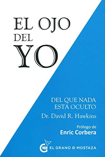 El ojo del yo. Del que nada está oculto [Paperback] Hawkins, David