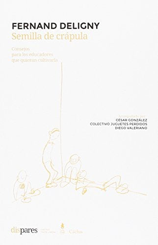 Semilla de Crápula [Paperback] Deligny, Fernand