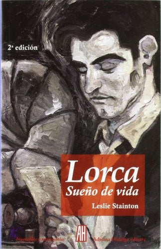 Lorca. Sueño de vida [Paperback] Stainton, Leslie