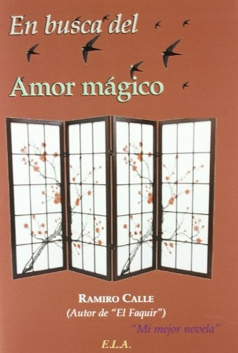 En busca del amor mágico [Paperback] Ramiro Calle