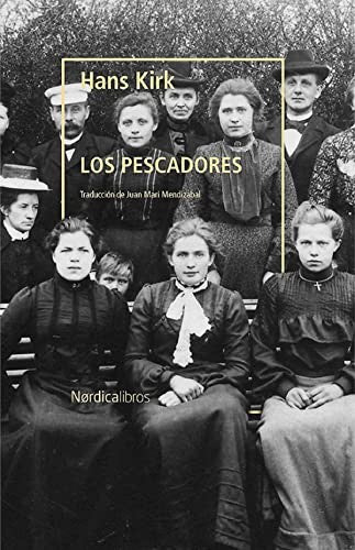 Los pescadores [Paperback] Kirk, Hans