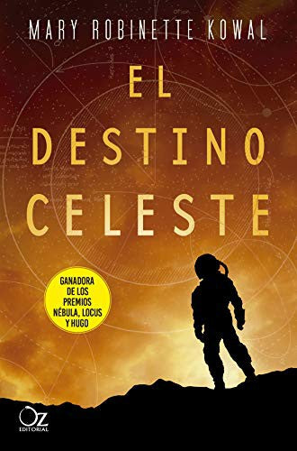 El Destino Celeste [Paperback] Kowal, Mary Robinette