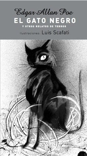 El Gato Negro y Otros Relatos de Terror [Paperback] Scafati, Luis and Poe, Edgar Allan