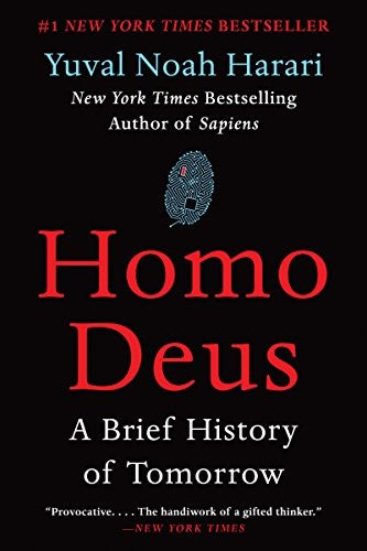 Homo Deus: A Brief History of Tomorrow [Paperback] Harari, Yuval Noah