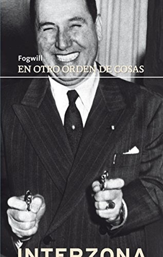 En otro orden de cosas Rodolfo Enrique Fogwill