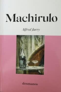 Machirulo [Paperback] Jarry, Alfred