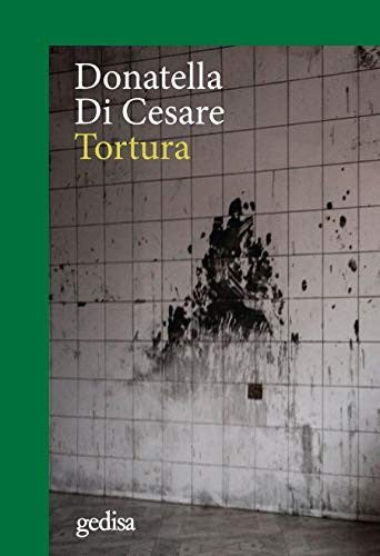 Tortura [Paperback] Di Cesare, Donatella