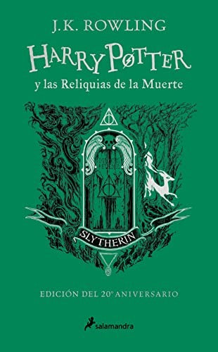 Harry Potter y las reliquias de la muerte (edición Slytherin del 20º aniversario) [Hardcover] Rowling, J K
