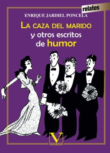 La caza del marido y otros escritos de humor [Paperback] Jardiel Poncela, Enrique